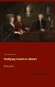 Wolfgang Amadeus Mozart - Franz Xaver Niemetschek