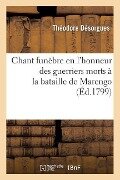 Cover-Bild zum Titel 'Chant Funèbre En l'Honneur Des Guerriers Morts À La Bataille de Marengo' von 'Théodore Désorgues'