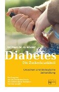 Diabetes und seine biologische Behandlung - Max Otto Bruker, Ilse Gutjahr