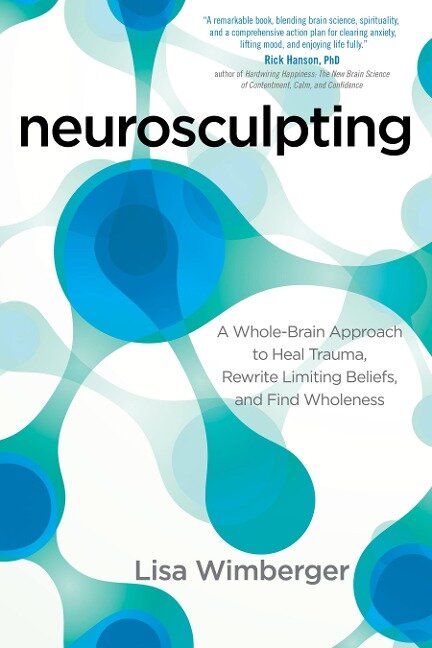 Neurosculpting - Lisa Wimberger
