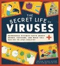 Cover-Bild zum Titel 'The Secret Life of Viruses' von 'Mariona Tolosa Sisteré, Ellas Educan Collective'