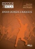Jogos de rede e raquete - Klaus Roth, Christian Kröger, Daniel Memmert