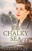 The Chalky Sea - Clare Flynn