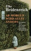 Cover-Bild zum Titel 'Ab morgen wird alles anders' von 'Elke Heidenreich'