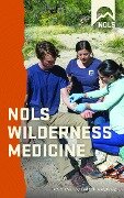 Nols Wilderness Medicine - Tod Schimelpfenig