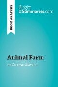 Animal Farm by George Orwell (Book analysis) - Bright Summaries