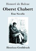 Oberst Chabert (Großdruck) - Honoré de Balzac