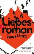 Liebesroman - Ivana Sajko