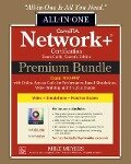 Comptia Network+ Certification Premium Bundle: All-In-One Exam Guide, Seventh Edition with Online Access Code for Performance-Based Simulations, Video - Mike Meyers