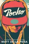 Pocho / Mexican Whiteboy - Matt de la Peña