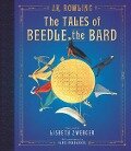 The Tales of Beedle the Bard: The Illustrated Edition - J K Rowling
