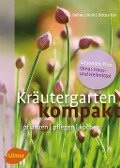 Kräutergarten kompakt - Burkhard Bohne, Fridhelm Volk, Renate Volk, Renate Dittus-Bär
