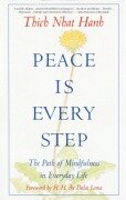 Peace is Every Step - Thich Nhat Hanh