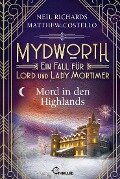 Mydworth - Mord in den Highlands - Matthew Costello, Neil Richards