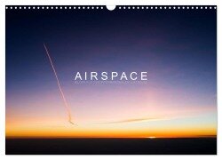 A I R S P A C E (Wandkalender 2025 DIN A3 quer), CALVENDO Monatskalender - Roman Becker (Aeronautpix)