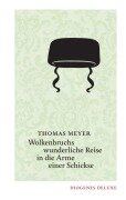 Wolkenbruchs wunderliche Reise in die Arme einer Schickse - Thomas Meyer