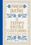 Cover-Bild zum Titel 'O tempo entre costuras - Edição Comemorativa 15 anos - luxo' von 'María Dueñas'