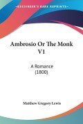 Cover-Bild zum Titel 'Ambrosio Or The Monk V1' von 'Matthew Gregory Lewis'