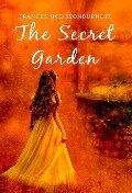 Cover-Bild zum Titel 'Secret Garden: The Original 1911 Unabridged and Complete Edition (A Frances Hodgson Burnett Classics)' von 'Burnett Frances Hodgson Burnett'