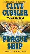 Plague Ship - Clive Cussler, Jack Du Brul