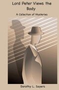 Cover-Bild zum Titel 'Lord Peter Views the Body' von 'Dorothy L Sayers'