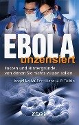 Ebola unzensiert - Angelika Müller, Hans U. P. Tolzin
