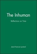 Cover-Bild zum Titel 'The Inhuman' von 'Jean-Francois Lyotard'
