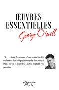 Cover-Bild zum Titel 'Oeuvres essentielles de George Orwell' von 'Aïssatou Thiam, Clémentine Vacherie, George Orwell'
