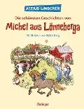 Die schönsten Geschichten von Michel aus Lönneberga - Astrid Lindgren