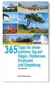 365 Tipps für einen schönen Tag auf Rügen,Hiddensee, Stralsund und Umgebung - Janet Lindemann