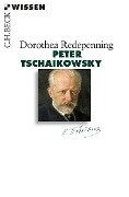 Peter Tschaikowsky - Dorothea Redepenning
