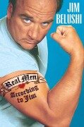 Cover-Bild zum Titel 'Real Men Don't Apologize' von 'Jim Belushi'