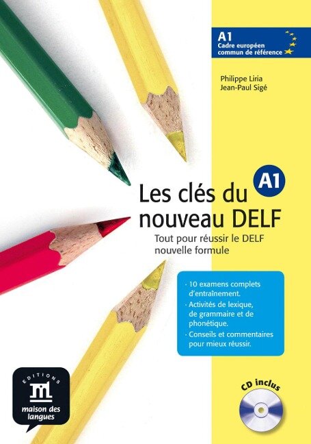 Les clés du nouveau DELF A1 . Livre de l'élève - Philippe Liria, Jean-Paul Sige
