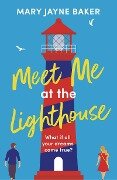 Cover-Bild zum Titel 'Meet Me at the Lighthouse' von 'Mary Jayne Baker'