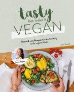 Cover-Bild zum Titel 'Tasty but Make it Vegan' von 'Laura Sophie'