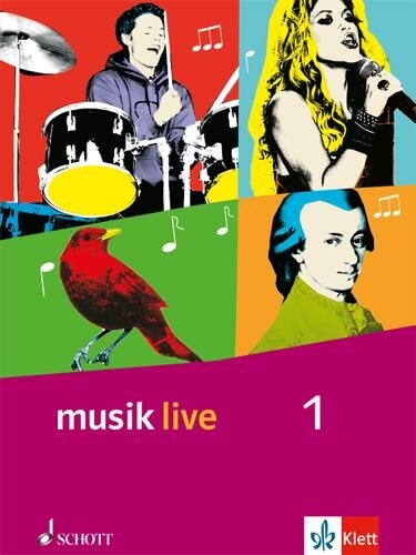 Musik live. Schülerbuch. Klasse 5 und 6. Allgemeine Ausgabe - 