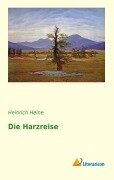 Cover-Bild zum Titel 'Die Harzreise' von 'Heinrich Heine'