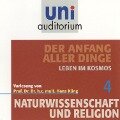 Naturwissenschaft und Religion 04: Der Anfang aller Dinge - Hans Küng