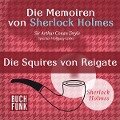 Die Memoiren von Sherlock Holmes ¿ Die Squires von Reigate - Arthur Conan Doyle