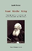 Cover-Bild zum Titel 'Staat - Kirche - Krieg' von 'Leo N. Tolstoi'