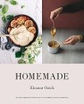 Homemade: 80+ Household Essentials to Inspire Your Everyday - Eleanor Ozich