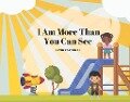 I Am More Than You Can See - Kevin Patton