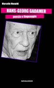 Cover-Bild zum Titel 'Hans-Georg Gadamer. Poesia e linguaggio' von 'Marcello Monaldi'