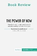 Book Review: The Power of Now by Eckhart Tolle - 50minutes
