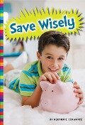 Save Wisely - Heather E. Schwartz