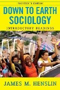 Down to Earth Sociology: 14th Edition - James M Henslin