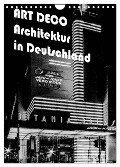 ART DECO Architektur in Deutschland (Wandkalender 2024 DIN A4 hoch), CALVENDO Monatskalender - Boris Robert