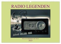 RADIO LEGENDEN (Wandkalender 2025 DIN A2 quer), CALVENDO Monatskalender - W. W. Voßen Herzog von Laar am Rhein