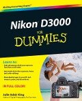 Nikon D3000 For Dummies - Julie Adair King