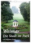 Weimar - Die Stadt im Park (Wandkalender 2024 DIN A4 hoch), CALVENDO Monatskalender - Stephan Ernst